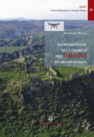 Introduzione all'utilizzo dei droni in archeologia
