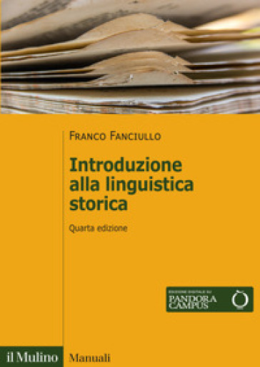 Introduzione alla linguistica storica. Nuova ediz.