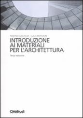 Introduzione ai materiali per l architettura