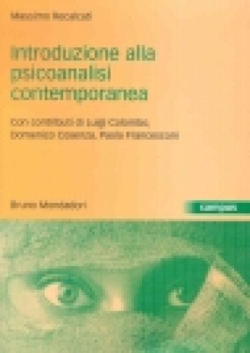 Introduzione alla psicoanalisi contemporanea. I problemi del dopo Freud