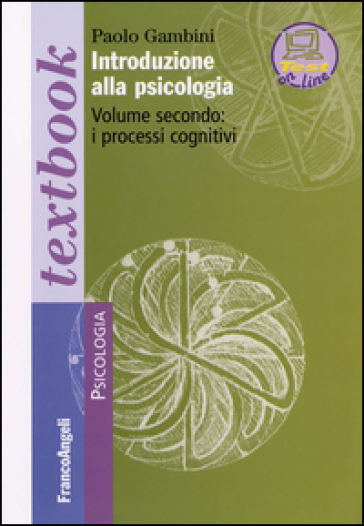 Introduzione alla psicologia. 2: I processi cognitivi