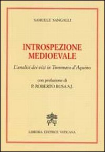 Introspezione medievale. L'analisi dei vizi in Tommaso D'Aquino