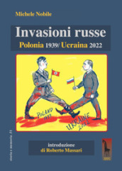 Invasioni russe. Polonia 1939-Ucraina 2022