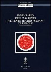 Inventario dell archivio dell Ente Teatro Romano di Fiesole