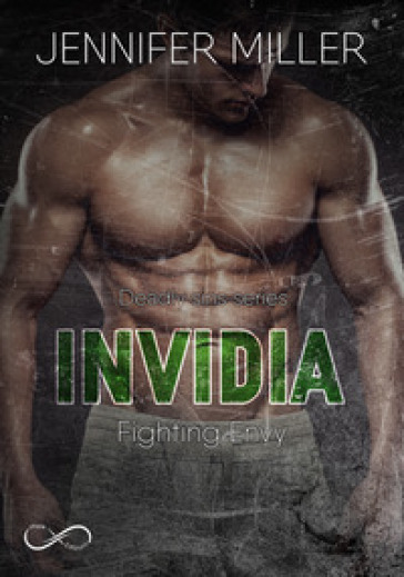 Invidia. Fighting envy. Deadly sins series. 1.