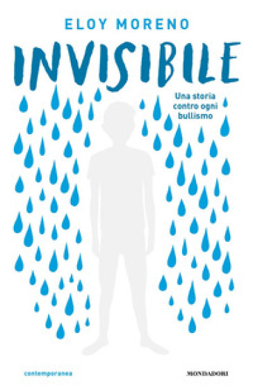 Invisibile. Una storia contro ogni bullismo