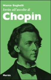 Invito all ascolto di Chopin