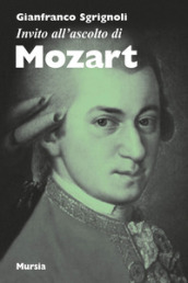 Invito all ascolto di Mozart