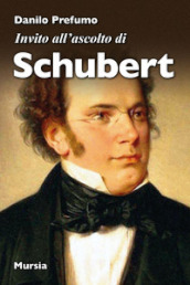 Invito all ascolto di Schubert