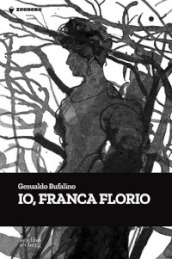 Io, Franca Florio