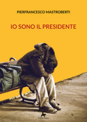 Io sono il presidente