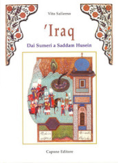Iraq. Dai sumeri a Saddam Hussein