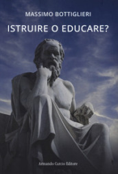 Istruire o educare?