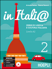 In Itali@. Livello A2. Corso di lingua e cultura italiana. Con CD Audio. 2.