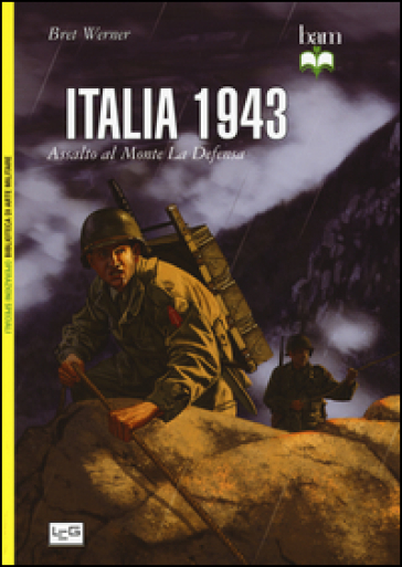 Italia 1943. Assalto al monte La Defensa