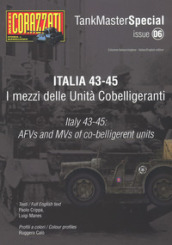 Italia 43-45. I mezzi delle Unità cobelligeranti. Tank master special. Ediz. italiana e inglese. 6.