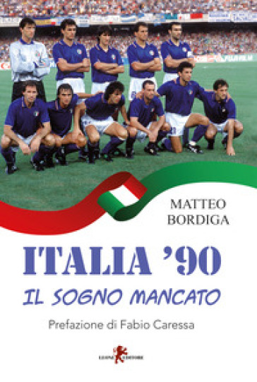 Italia '90. Il sogno mancato