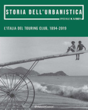 L Italia del Touring Club, 1894-2019. Promozione, tutela e valorizzazione del patrimonio culturale e del paesaggio