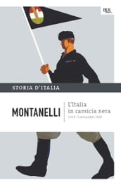 L Italia in camicia nera - 1919-3 settembre 1925