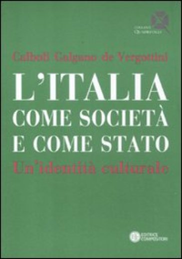 Italia come società e come Stato. Un'identità culturale (L')