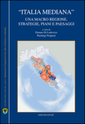 «Italia mediana». Una macro regione, strategie, piani e paesaggi