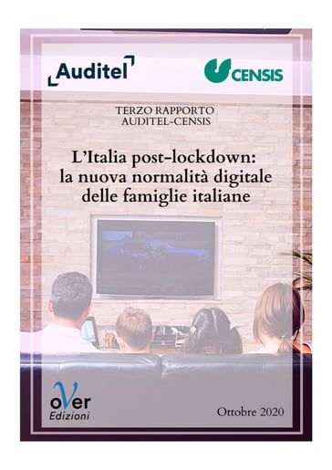 L'Italia post-lockdown: la nuova normalità digitale delle famiglie italiane