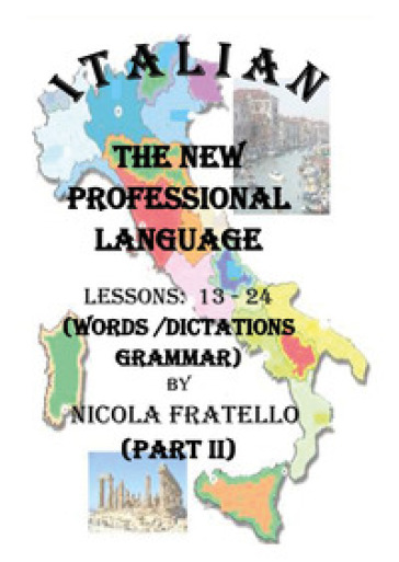 Italian. The new professional language. 2: Lessons 13-24