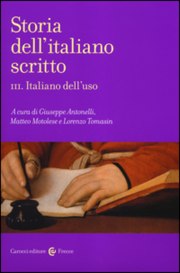 Italiano dell'uso. Storia dell'italiano scritto. 3.