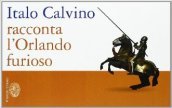 Italo Calvino racconta l Orlando furioso. Per la Scuola media