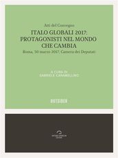 Italo Globali 2017: Protagonisti del mondo che cambia