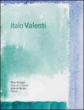 Italo Valenti. Disegni e acquerelli. Ediz. italiana e francese