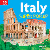 Italy. Super pop-up! Ediz. a colori