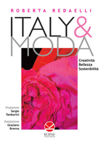 Italy &amp; moda. Creatività, bellezza, sostenibilità