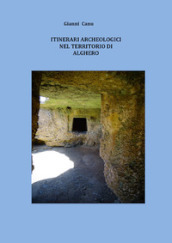 Itinerari archeologici nel territorio di Alghero