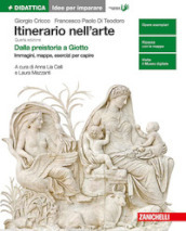 Itinerario nell arte. Idee per imparare. Ediz. verde. Per le Scuole superiori. Vol. 1