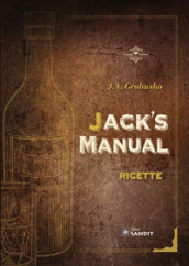 Jack s Manual. Ricette