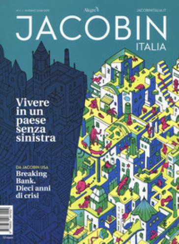Jacobin Italia (2018). 1: Vivere in un Paese senza sinistra