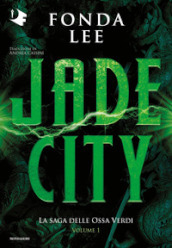 Jade City. La saga delle Ossa Verdi. 1.