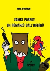 James Parrot un romanzo dall inferno