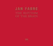 Jan Fabre. The rhythm of the brain. Ediz. italiana e inglese