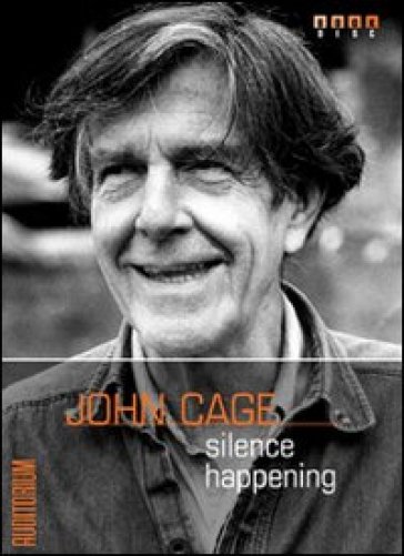 John Cage. Silence happening. Con CD Audio