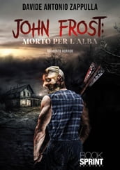 John Frost: Morto per l alba