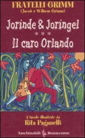 Jorinde & Joringel-Il caro Orlando