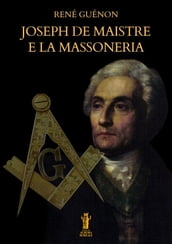 Joseph De Maistre e la Massoneria
