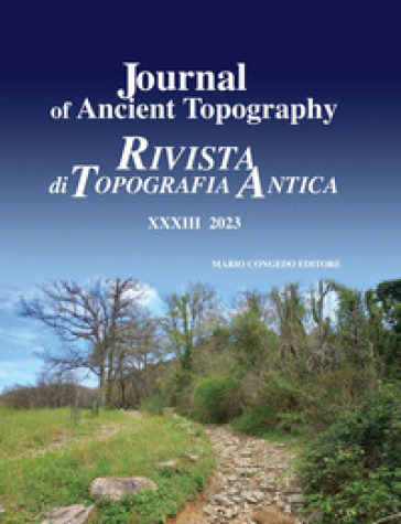 Journal of ancient topography-Rivista di topografia antica (2023). 33.