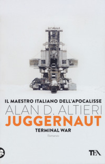 Juggernaut. Terminal war. La guerra conclusiva è cominciata