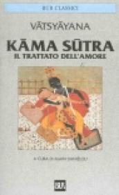 Kama sutra. Il trattato dell amore