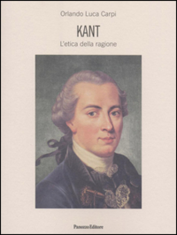 Kant. L'etica della ragione