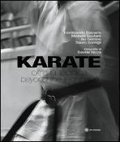 Karate. Oltre la tecnica. Ediz. italiana e inglese