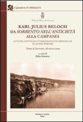 Karl Julius Beloch da Sorrento nell antichità alla Campania. Atti del Convegno (Piano di Sorrento, 28 marzo 2009)